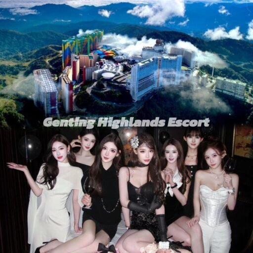 Genting Escort | 云顶红牌小姐 | 云顶越南美女 | 按摩下水场