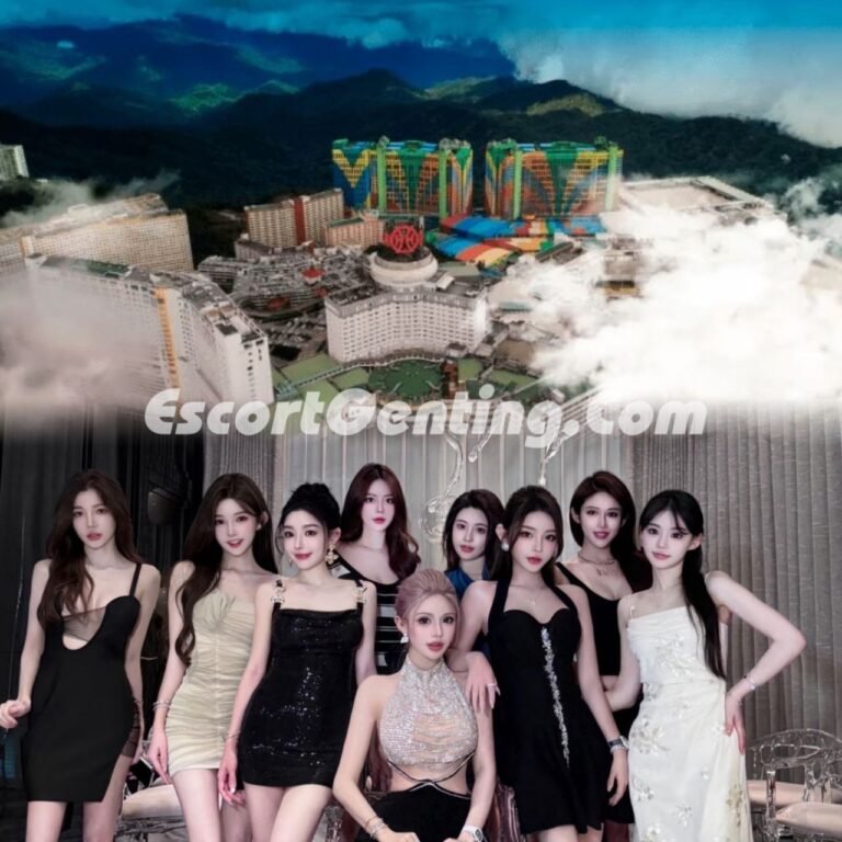 Genting Escort | 云顶下水服务 | 云顶小姐下水 | 云顶美女下水